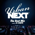 Urban NEXT-The Best Mix- mixed by DJ SHINYA