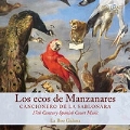 Los Ecos De Manzanares - 17世紀スペインの宮廷音楽集