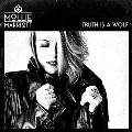 Truth Is a Wolf (Deluxe Edition)