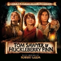 Tom Sawyer & Huckleberry Finn