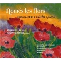 Nomes les Flors (Only the Flowers) - Catalan Music for Viola & Piano