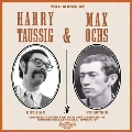 The Music Of Harry Taussig & Max Ochs