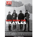 LIFE WITH THE BEATLES