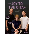 RADIO JOY TO THE OITA+ OFFICIAL BOOK【大分限定Ver.】