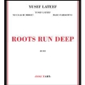 Roots Run Deep