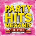 PARTY HITS MEGAMIX ～No.1 STYLE～ mixed by DJ 瑞穂