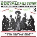 New Orleans Funk Vol.3: The Original Sound Of Funk