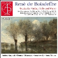ルネ・ド・ボワドフル:ヴァイオリン、チェロとピアノのための作品集