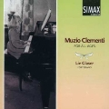 M.Clementi :Sonatas and Sonatinas for Piano:Sonatas Op.13/Op.24/Op.34/Sonatina Op.36:Liv Glaser(fp)