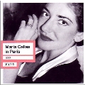 Maria Callas - Live in Paris 1958: Bellini, Verdi, Rossini, Puccini