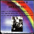 Crystal Image II - Rock And Roll