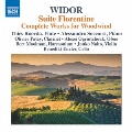 Widor: Suite Florentine - Complete Works for Woodwind
