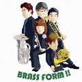 BRASS FORM!!