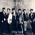 Ultra Lover<初回生産限定盤B>