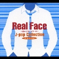 Real Face:抱いてセニョリータ:J-Pop COLLECTION