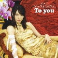 To you  [CD+DVD]