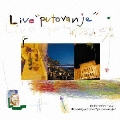 LIVE"Putvanje"  [CD+DVD]