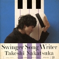 Swinger Song Writer -10th Anniversary Best- [SHM-CD+DVD]