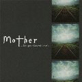 mother a Deeper Soundtrack