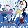 SK8ER GIRLS STYLE!!