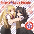 TVアニメ「Fate/kaleid liner プリズマ☆イリヤ ツヴァイ!」キャラクターソング Prisma★Love Parade Vol.3