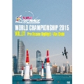 Red Bull AIR RACE WORLD CHAMPIONSHIP 2015 VOL.01 Pre-Season Highlight/Abu Dhabi