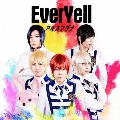 EverYell [CD+DVD]<初回限定盤A>