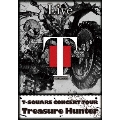 T-SQUARE CONCERT TOUR Treasure Hunter