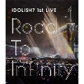 アイドリッシュセブン 1st LIVE「Road To Infinity」 DAY1<初回仕様>