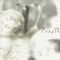 Prayer [CD+DVD]