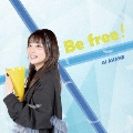 Be free!<初回盤>