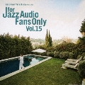 FOR JAZZ AUDIO FANS ONLY VOL.15