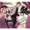 Give It To Me [CD+Blu-ray Disc]<豪華盤B/初回限定生産盤>