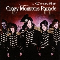 Crazy Monsters Parade [CD+DVD]＜初回限定盤＞