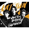 We Just Go Hard feat.AK-69/EUPHORIA＜通常盤＞