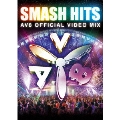 SMASH HITS -AV8 Official Video Mix-