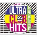 SHOW TIME presents ULTRA CLUB HITS Mixed By DJ SHUZO