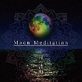 Moon Meditation～月の波動