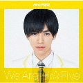 We are Hi☆Five<大谷悠哉盤>