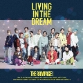 LIVING IN THE DREAM [CD+DVD]<FIGHT & LIVE盤>