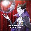 NEW DRAMA PARADISE<アニメ盤>
