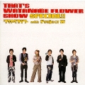 That's WATANABE FLOWER SHOW SPECIAL!!