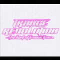 トランス・レヴォリューション-The Best Of Trance Trax-