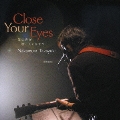 Close Your Eyes ～僕の声が聴こえてますか～