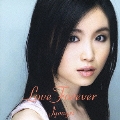 Love Forever  [CD+DVD]<初回生産限定盤>