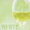 ミュージック&ワイン ホワイト