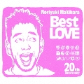 Noriyuki Makihara 20th Anniversary Best LOVE