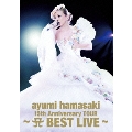 ayumi hamasaki 15th Anniversary TOUR ～A BEST LIVE～ [2DVD+Live Photo Book]<初回生産限定盤>