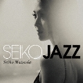 SEIKO JAZZ (B) [2SHM-CD+ポスター]<初回限定盤>