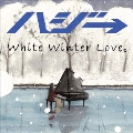 White Winter Love。<通常盤>